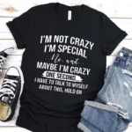 Women's Funny Short Sleeve Shirt I'm Not Crazy I'm Special Printed T-Shirts Round Neck - Image 2