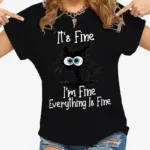 Women Clothes Cat It's Fine I'm Fine Everything Is Fine Print T-shirts - Image 3